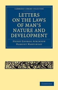 Enlarge image Cover: Letters on the Laws of Man's Nature and Development - Cambridge University Press