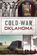Cover: Cold War Oklahoma - Arcadia Publishing (SC)