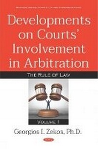 Bild vergrößern Bild: Developments on Courts Involvement in Arbitration - Nova Science Publishers Inc