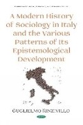 Cover: A Modern History of Sociology in Italy and the Various Patterns of Its Epistemological Development - Nova Science Publishers Inc