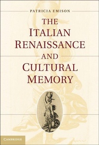 Enlarge image Cover: The Italian Renaissance and Cultural Memory - Cambridge University Press