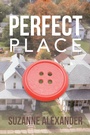 Cover: Perfect Place - AUTHORHOUSE