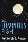 Cover: Luminous Fish - BOOKBABY