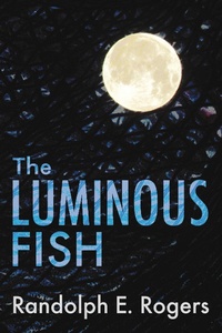 Enlarge image Cover: Luminous Fish - BOOKBABY