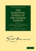 Cover: The Scientific Papers of Sir George Darwin - Cambridge University Press