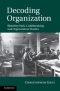 Cover: Decoding Organization - Cambridge University Press