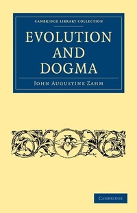 Enlarge image Cover: Evolution and Dogma - Cambridge University Press