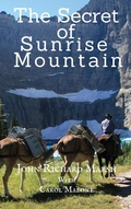 Cover: The Secret of Sunrise Mountain - Jrm Productions