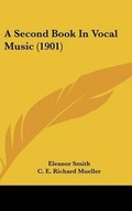 Cover: A Second Book In Vocal Music (1901) - Kessinger Publishing