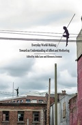 Cover: Everyday World- Making: Toward an Understanding of Affect and Mothering - Demeter Press