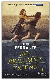 Enlarge image Cover: My Brilliant Friend - Europa Editions (UK) Ltd