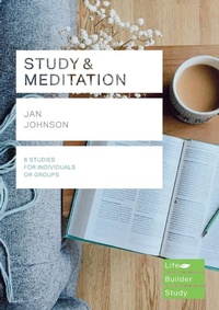 Enlarge image Cover: Study and Meditation (Lifebuilder Study Guides) - Inter-Varsity Press