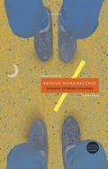 Cover: Sergius Seeks Bacchus - Tilted Axis Press
