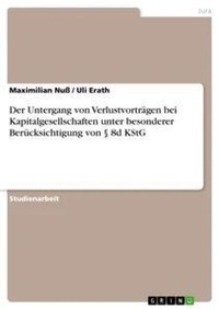 Abbildung von: Der Untergang von Verlustvortraegen bei Kapitalgesellschaften unter besonderer Beruecksichtigung von ? 8d KStG - GRIN Verlag