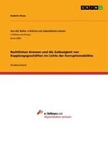 Cover: Rechtlichen Grenzen und die Zulaessigkeit von Kopplungsgeschaeften im Lichte der Korruptionsdelikte - GRIN Verlag
