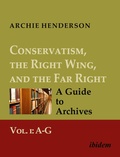 Cover: Conservatism, the Right Wing, and the Far Right: A Guide to Archives - ibidem