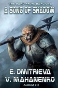 Cover: A Song of Shadow (The Bard from Barliona Book #2) - Magic Dome Books