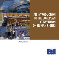 Enlarge image Cover: An introduction to the European Convention on Human Rights - Conseil de l'Europe