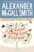 Cover: To the Land of Long Lost Friends - Little, Brown Book Group