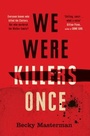 Cover: We Were Killers Once - Weidenfeld & Nicolson