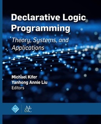 Enlarge image Cover: Declarative Logic Programming - Association for Computing Machinery and Morgan & Claypool Publishers
