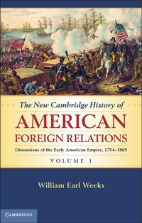 Bild vergrößern Bild: The New Cambridge History of American Foreign Relations - Cambridge University Press