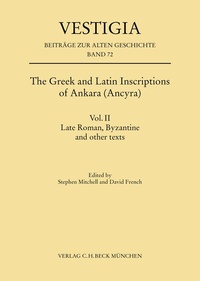 Enlarge image Cover: The Greek and Latin Inscriptions of Ankara (Ancyra) - C.H.BECK