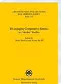 Cover: Re-engaging Comparative Semitic and Arabic Studies - Harrassowitz Verlag