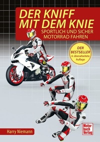 Abbildung von: Der Kniff mit dem Knie - Motorbuch Verlag