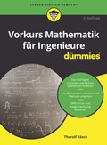 Cover: Vorkurs Mathematik f&uuml;r Ingenieure f&uuml;r Dummies - Wiley-VCH