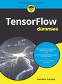 Cover: TensorFlow f&uuml;r Dummies - Wiley-VCH