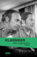 Cover: Klassiker des ungarischen Films - Sch&uuml;ren Verlag GmbH