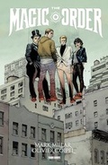 Cover: Mark Millar: The Magic Order - Der magische Orden - Panini Verlags GmbH
