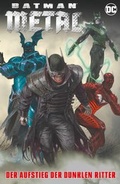 Cover: Batman Metal: Der Aufstieg der Dunklen Ritter - Panini Verlags GmbH