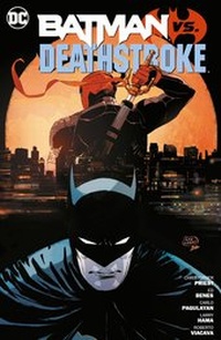Enlarge image Cover: Batman vs. Deathstroke - Panini Verlags GmbH