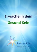 Cover: Erwache in dein Gesund-Sein - Books on Demand