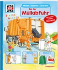 Cover: WAS IST WAS Kindergarten Malen R&auml;tseln Stickern Bei der M&uuml;llabfuhr - Tessloff Verlag Ragnar Tessloff GmbH & Co. KG