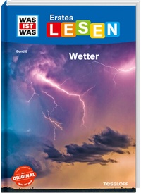 Abbildung von: WAS IST WAS Erstes Lesen Band 8. Wetter - Tessloff Verlag Ragnar Tessloff GmbH & Co. KG