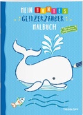 Cover: Mein buntes Glitzerzauber Malbuch (Wal) - Tessloff Verlag Ragnar Tessloff GmbH & Co. KG