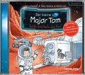 Cover: Der kleine Major Tom. H&ouml;rspiel 5. Gef&auml;hrliche Reise zum Mars - Tessloff Verlag Ragnar Tessloff GmbH & Co. KG