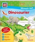 Cover: WAS IST WAS Junior Mitmach-Heft Dinosaurier - Tessloff Verlag Ragnar Tessloff GmbH & Co. KG