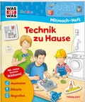 Cover: WAS IST WAS Junior Mitmach-Heft Technik zu Hause - Tessloff Verlag Ragnar Tessloff GmbH & Co. KG