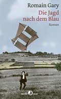 Cover: Die Jagd nach dem Blau - Rotpunktverlag