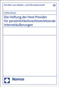 Abbildung von: Die Haftung der Host-Provider für persönlichkeitsrechtsverletzende Internetäußerungen - Nomos