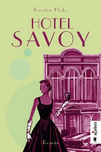 Abbildung von: Hotel Savoy - Acabus Verlag