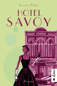 Abbildung von: Hotel Savoy - Acabus Verlag