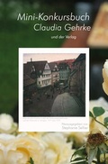 Cover: Mini-Konkursbuch Claudia Gehrke - und der Verlag - konkursbuch