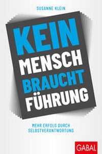 Abbildung von: Kein Mensch braucht Führung - GABAL