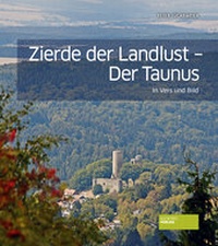 Abbildung von: Zierde der Landlust - Der Taunus - Societäts-Verlag