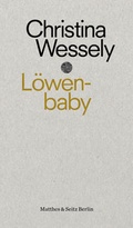 Cover: L&ouml;wenbaby - Matthes & Seitz Berlin